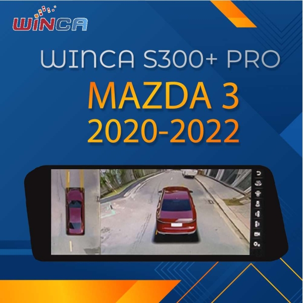 Màn hình Android Winca S300+ Pro Mazda 3 2020